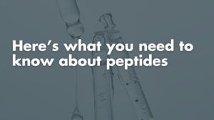 WHAT ARE PEPTIDES